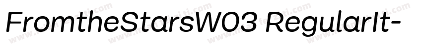 FromtheStarsW03 RegularIt字体转换